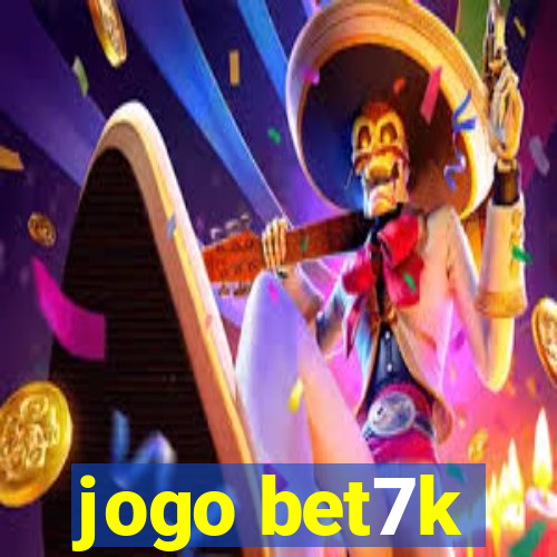 jogo bet7k