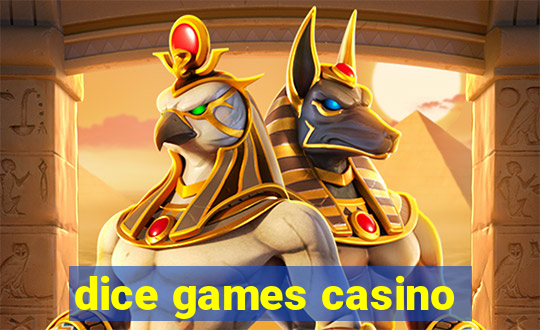 dice games casino