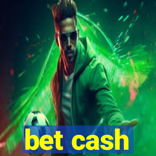 bet cash