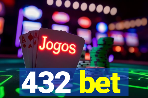 432 bet