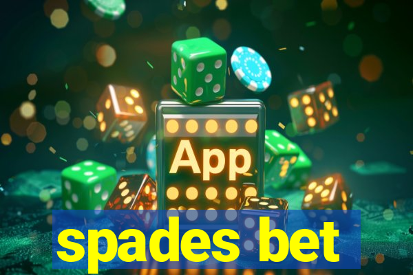 spades bet