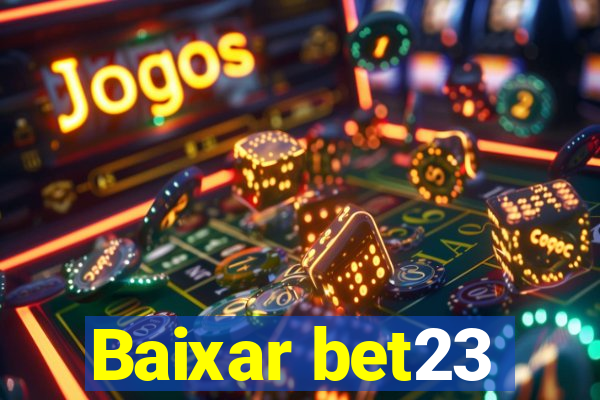 Baixar bet23