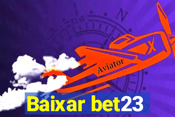 Baixar bet23