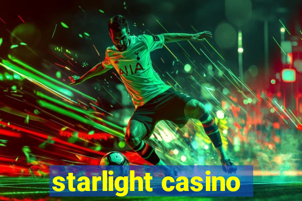 starlight casino