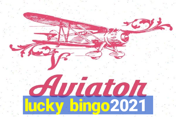 lucky bingo2021