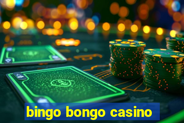 bingo bongo casino