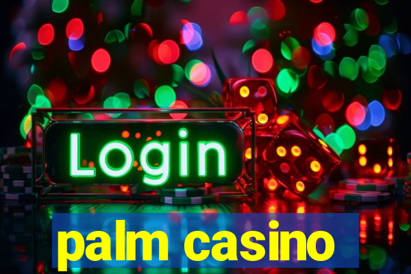 palm casino