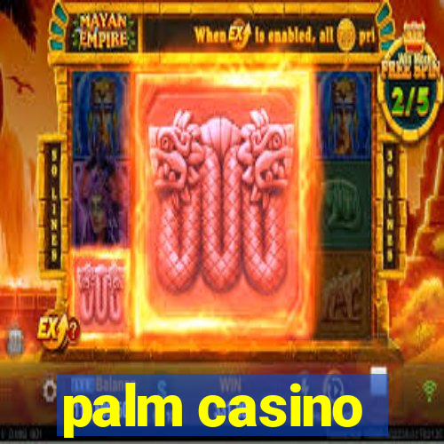 palm casino