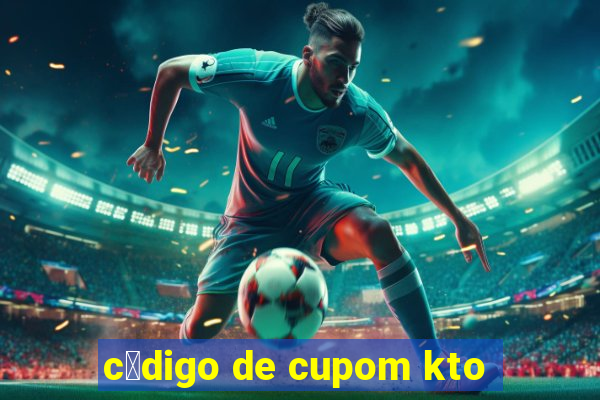 c贸digo de cupom kto