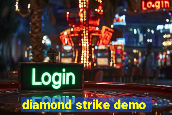 diamond strike demo