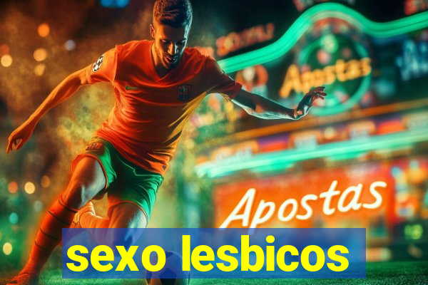 sexo lesbicos