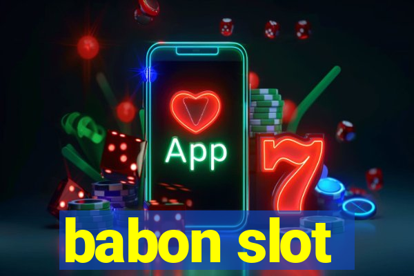 babon slot