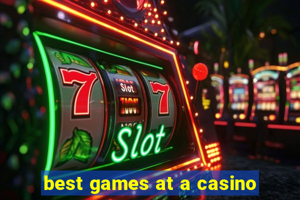 best games at a casino