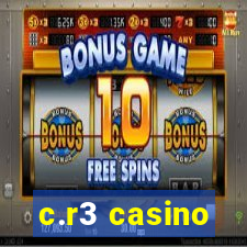 c.r3 casino