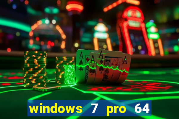 windows 7 pro 64 bits iso