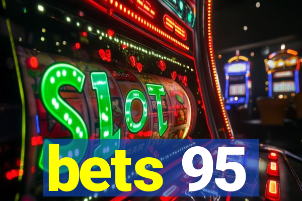 bets 95