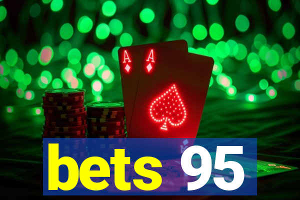 bets 95