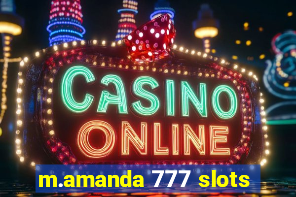 m.amanda 777 slots