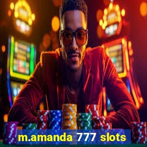 m.amanda 777 slots