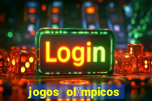 jogos ol铆mpicos de futebol