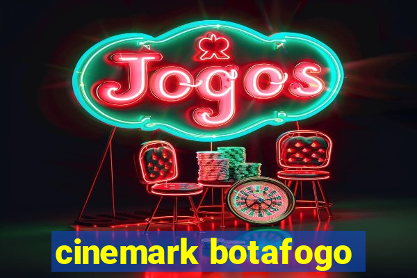 cinemark botafogo