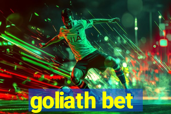 goliath bet