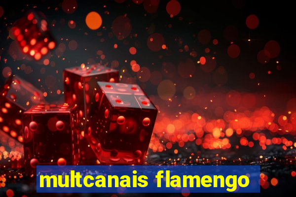 multcanais flamengo