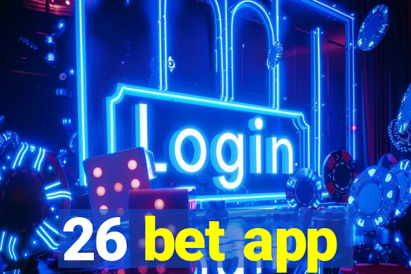 26 bet app