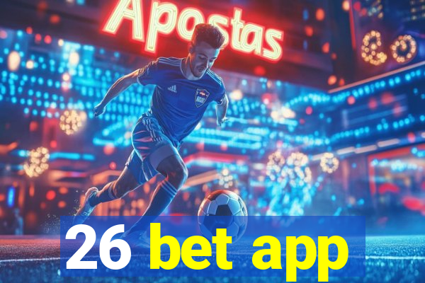 26 bet app