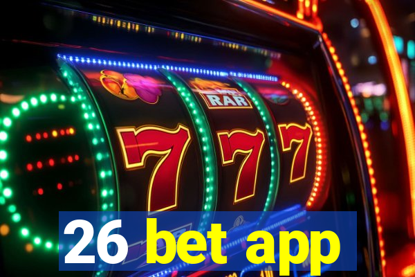 26 bet app