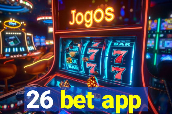 26 bet app