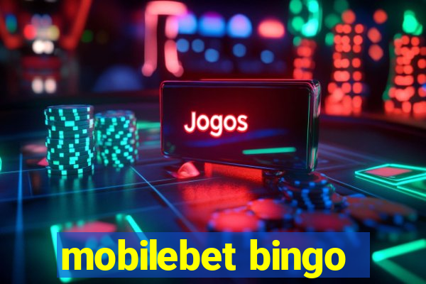 mobilebet bingo