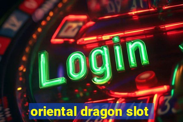 oriental dragon slot