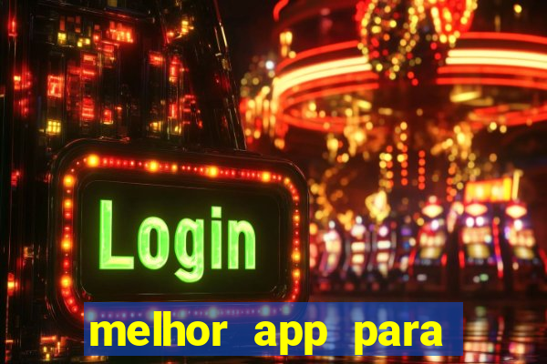 melhor app para apostar em jogos