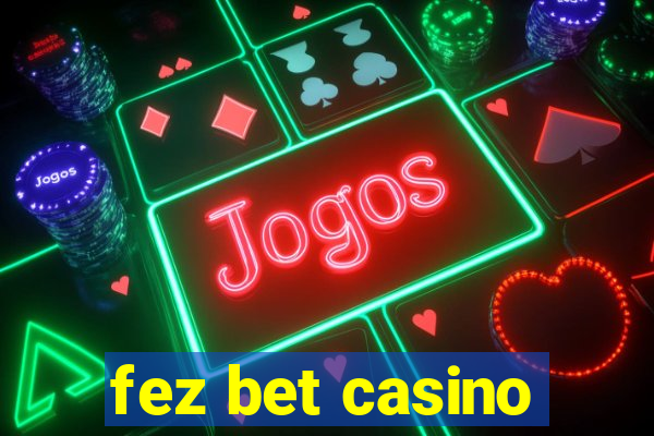 fez bet casino