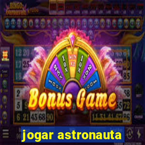 jogar astronauta