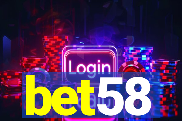 bet58