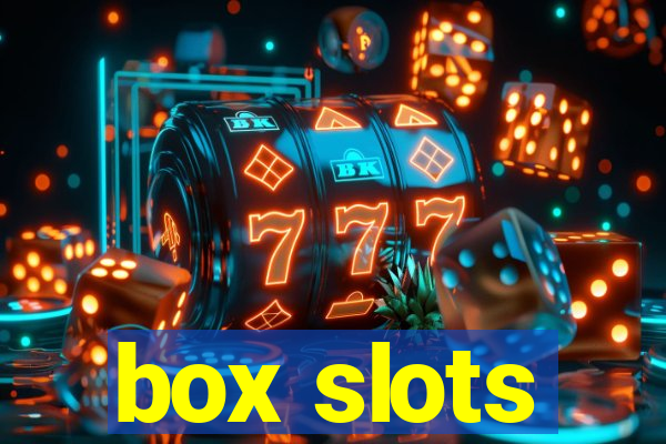 box slots