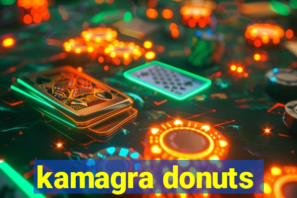 kamagra donuts