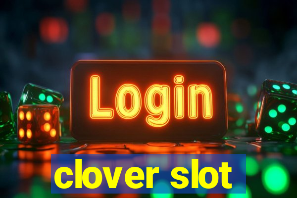 clover slot