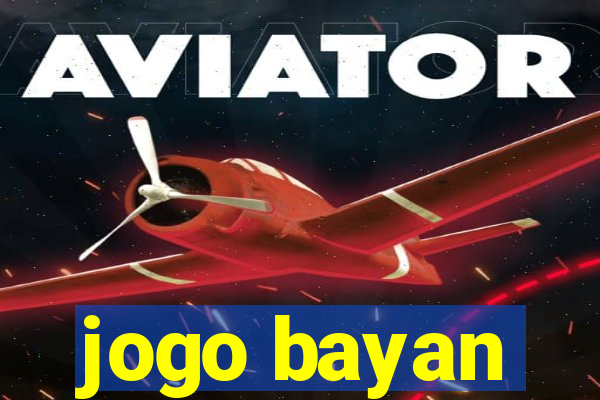 jogo bayan