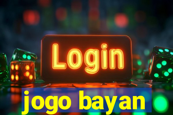 jogo bayan