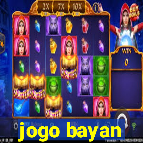 jogo bayan