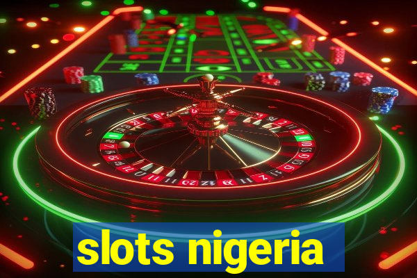 slots nigeria