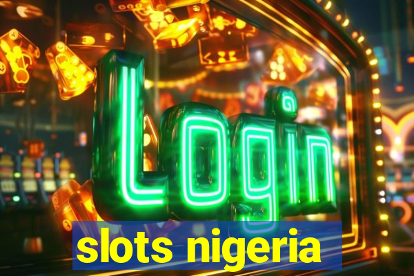 slots nigeria