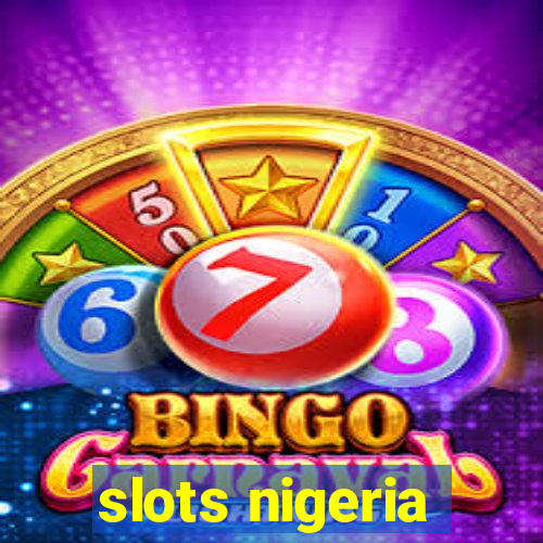 slots nigeria