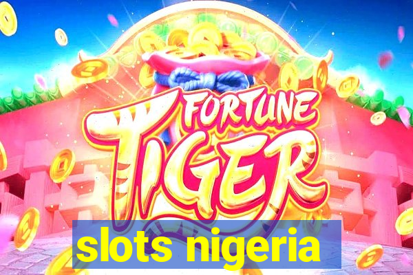 slots nigeria