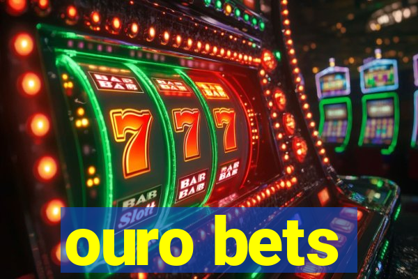 ouro bets