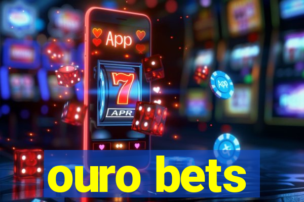 ouro bets