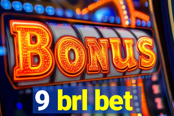 9 brl bet